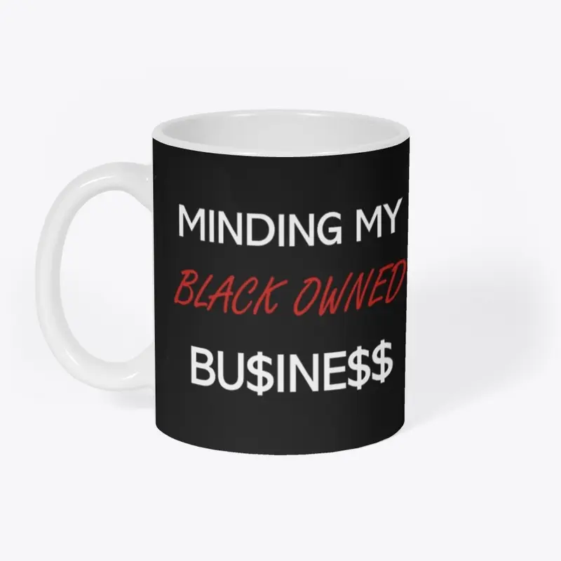 Minding my black owned business